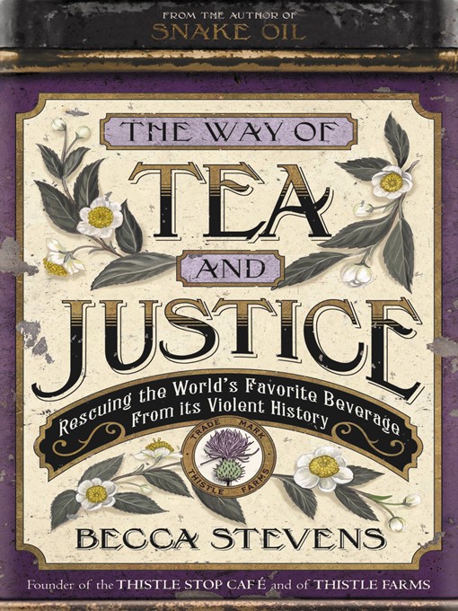 Title details for The Way of Tea and Justice by Reverend Becca Stevens - Available